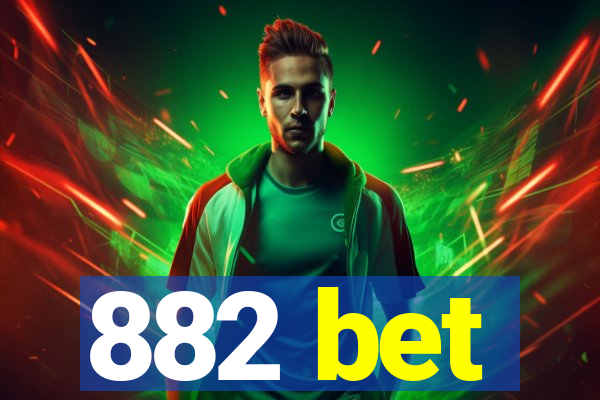 882 bet